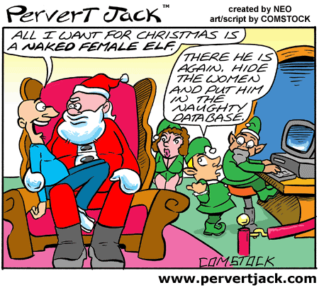 Pervert Jack - Cartoon of the Day - Adult Comics Featuring the Misadventures of that Lovable Pervert! - www.pervertjack.com
